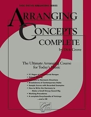 Cover: 9780882844848 | Arranging Concepts Complete | Dick Grove | Dick Grove Arranging Series