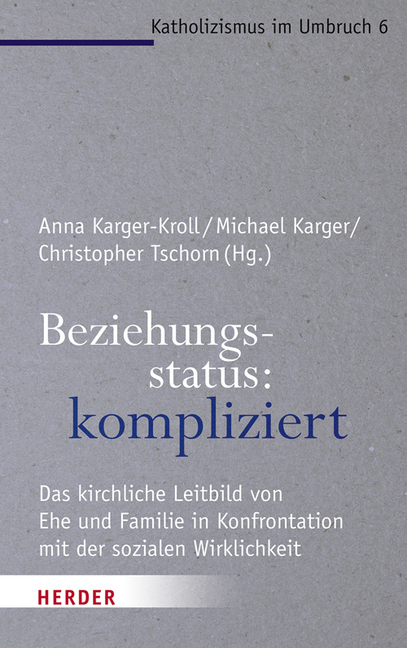 Cover: 9783451380761 | Beziehungsstatus: kompliziert | Anna Karger-Kroll (u. a.) | Buch