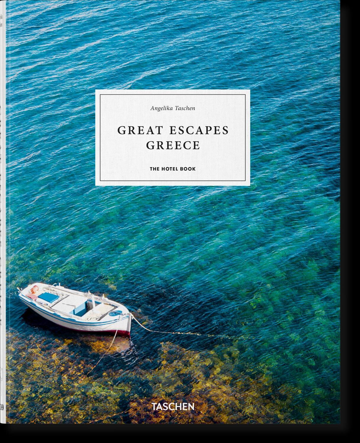 Cover: 9783836585200 | Great Escapes Greece. The Hotel Book | Angelika Taschen | Buch | 2021