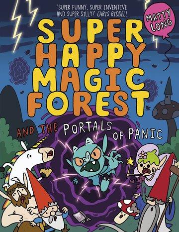 Cover: 9780192771506 | Super Happy Magic Forest and the Portals Of Panic | Matty Long | Buch