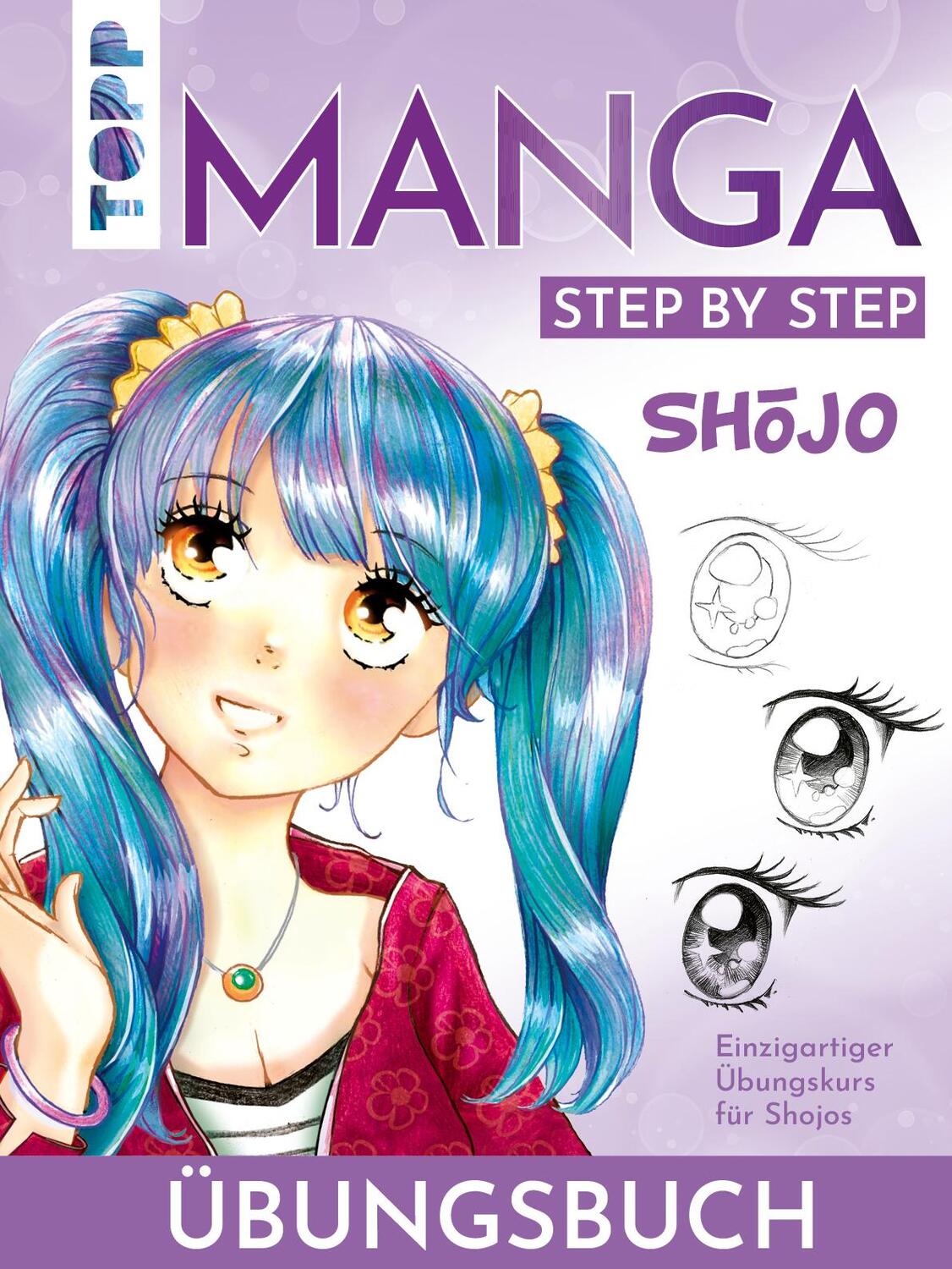 Cover: 9783735880413 | Shojo. Manga Step by Step Übungsbuch | Gecko Keck | Taschenbuch | 2023