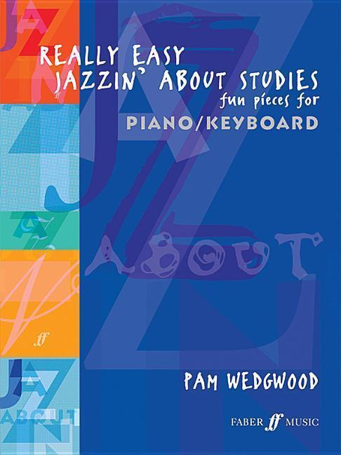 Cover: 9780571524228 | Really Easy Jazzin' about Studies -- Fun Pieces for Piano / Keyboard