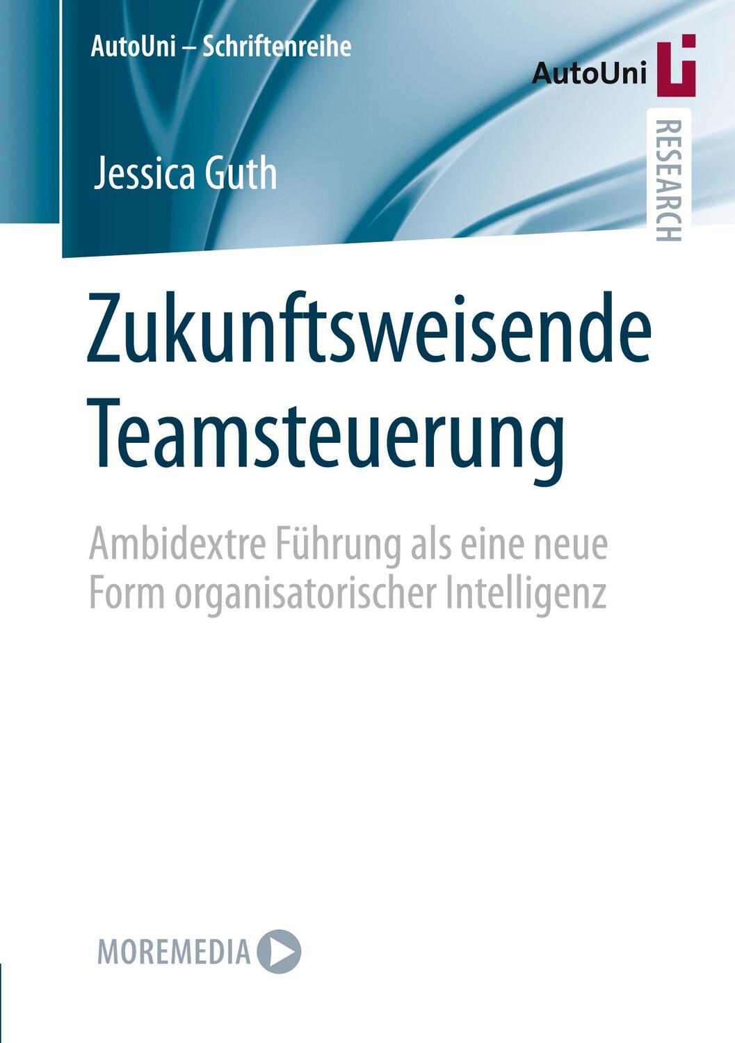 Cover: 9783658332662 | Zukunftsweisende Teamsteuerung | Jessica Guth | Taschenbuch | Deutsch