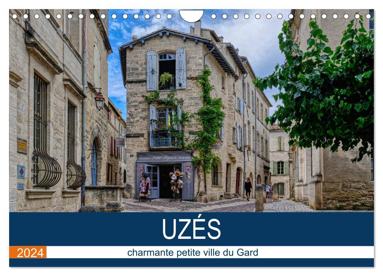 Cover: 9781325858699 | Uzès - charmante petite ville du Gard (Calendrier mural 2024 DIN A4...