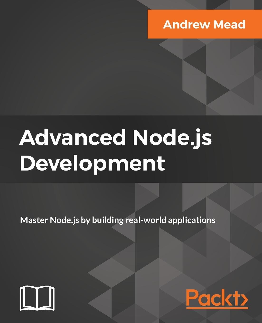 Cover: 9781788393935 | Advanced Node.js Development | Andrew Mead | Taschenbuch | Paperback