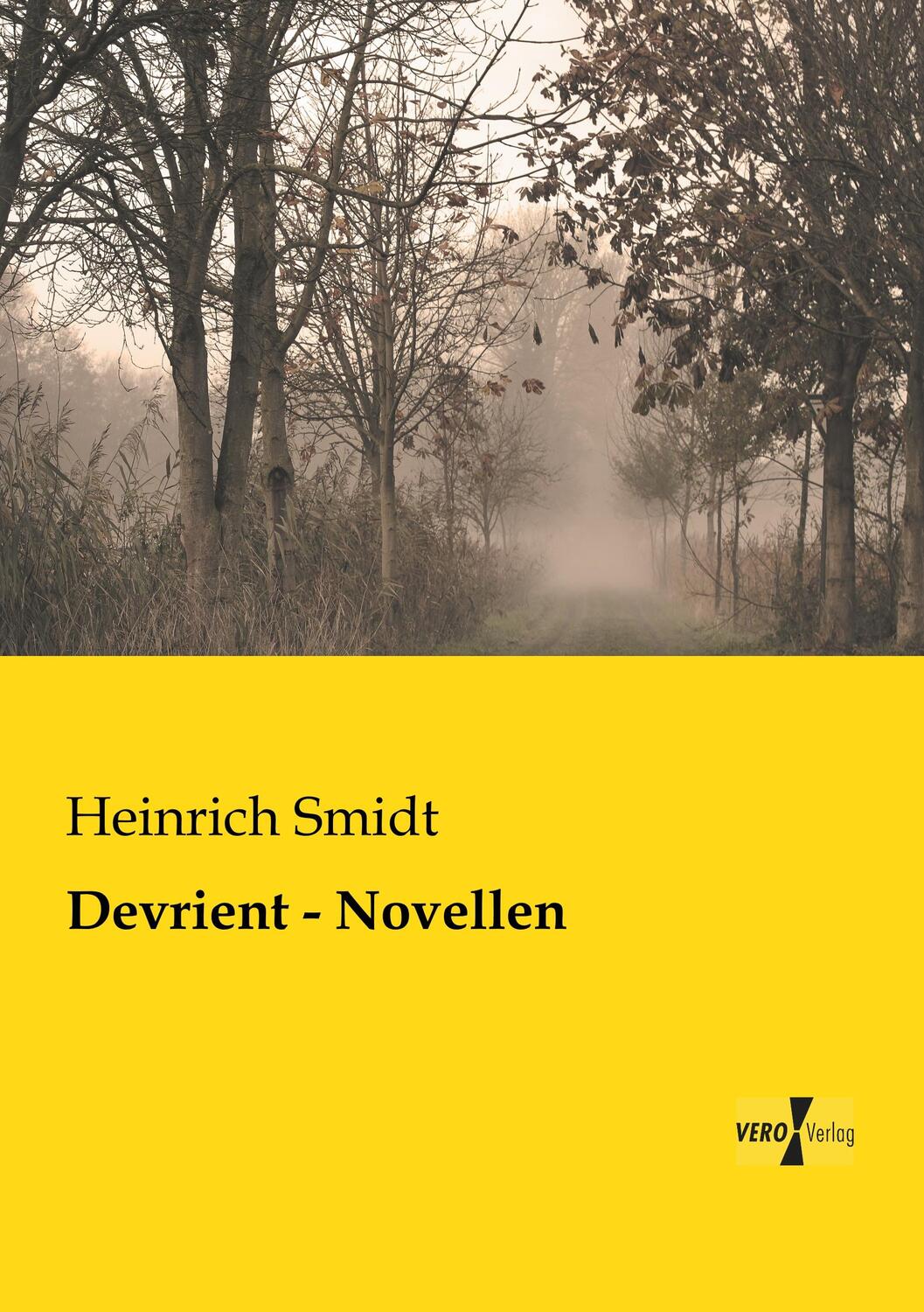 Cover: 9783957380135 | Devrient - Novellen | Heinrich Smidt | Taschenbuch | Paperback | 2019