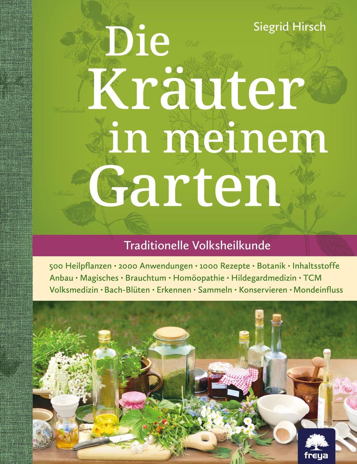 Cover: 9783902134790 | Die Kräuter in meinem Garten | Siegrid Hirsch (u. a.) | Buch | 800 S.