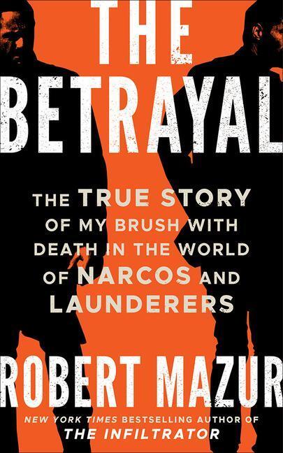 Cover: 9781542032957 | The Betrayal: The True Story of My Brush with Death in the World of...