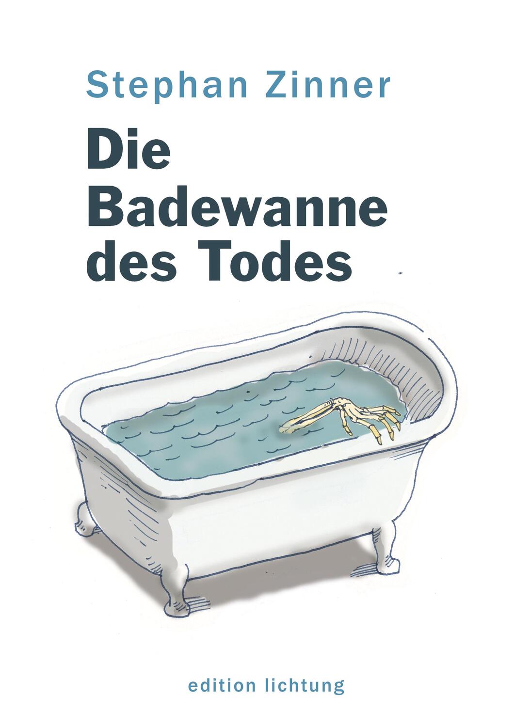 Cover: 9783941306790 | Die Badewanne des Todes | Stephan Zinner | Taschenbuch | Deutsch