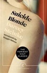 Cover: 9781786894410 | Suicide Blonde | Darcey Steinke | Taschenbuch | The Canons | Englisch
