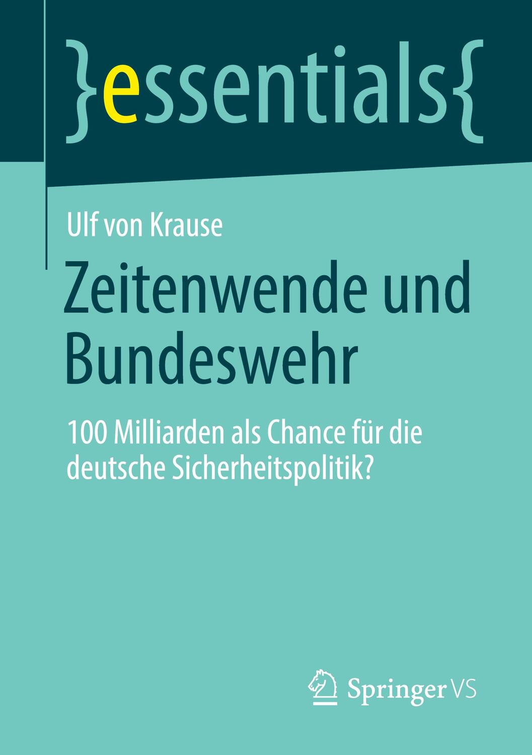Cover: 9783658389956 | Zeitenwende und Bundeswehr | Ulf von Krause | Taschenbuch | IX | 2022