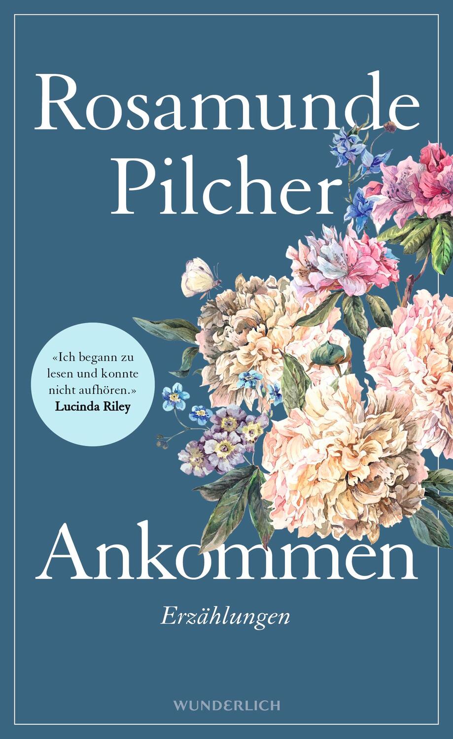 Cover: 9783805200882 | Ankommen | 15 Kurzgeschichten der Bestseller-Autorin | Pilcher | Buch