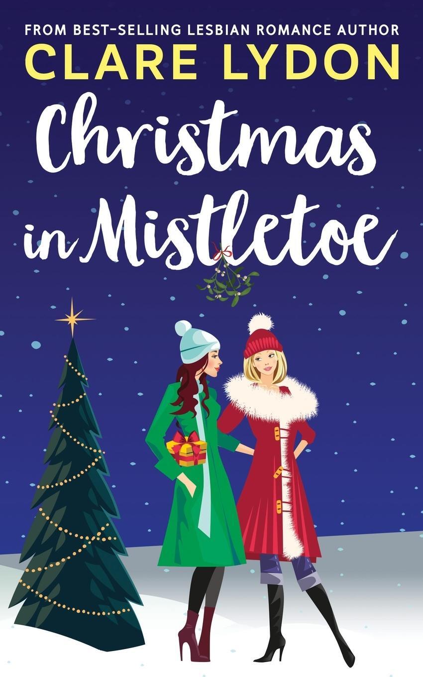 Cover: 9781912019502 | Christmas In Mistletoe | Clare Lydon | Taschenbuch | Paperback | 2020