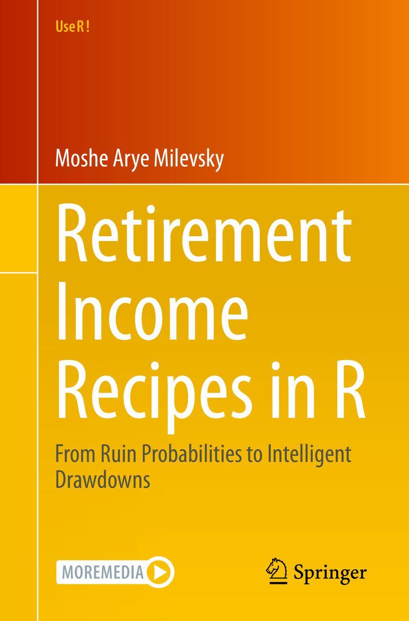 Cover: 9783030514334 | Retirement Income Recipes in R | Moshe Arye Milevsky | Taschenbuch