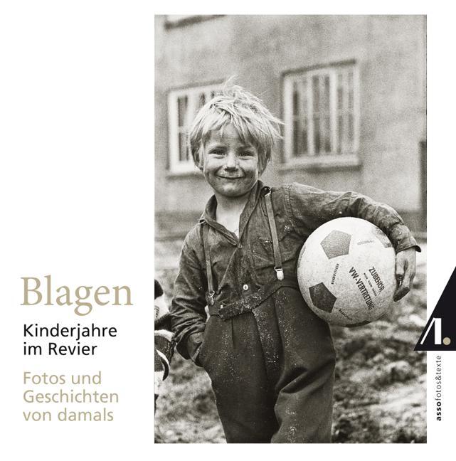 Cover: 9783938834459 | Blagen - Kinderjahre im Revier | Fotos und Geschichten von damals
