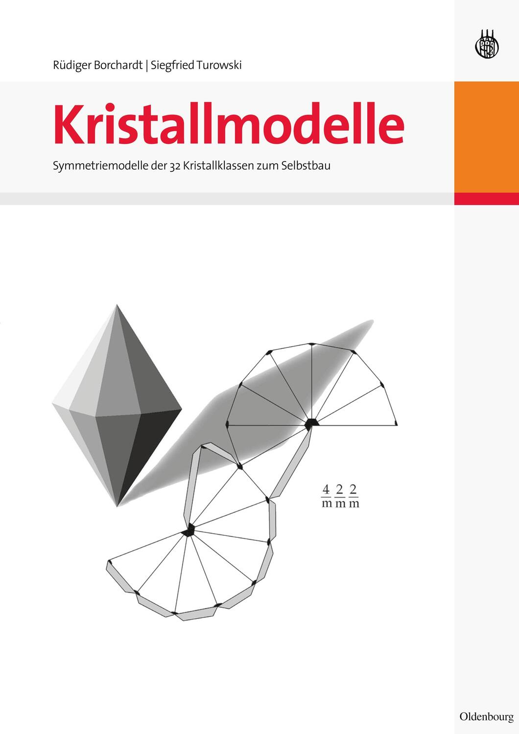 Cover: 9783486584493 | Kristallmodelle | Symmetrimodelle der 32 Kristallklassen zum Selbstbau
