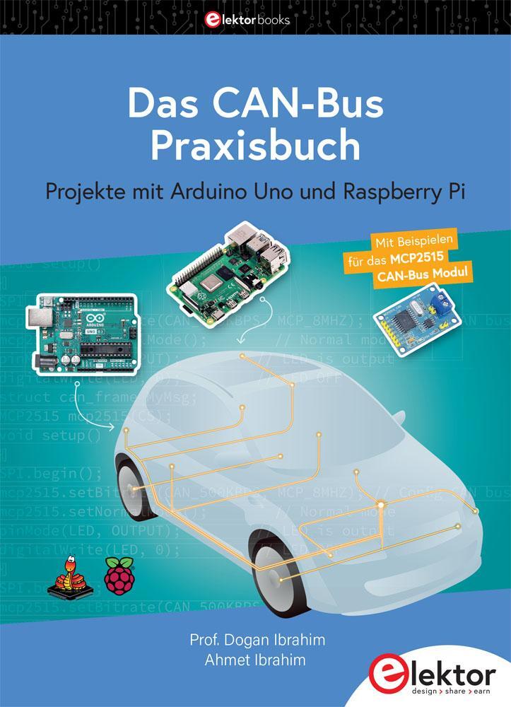 Cover: 9783895765711 | Das CAN-Bus Praxisbuch | Projekte mit Arduino Uno und Raspberry Pi