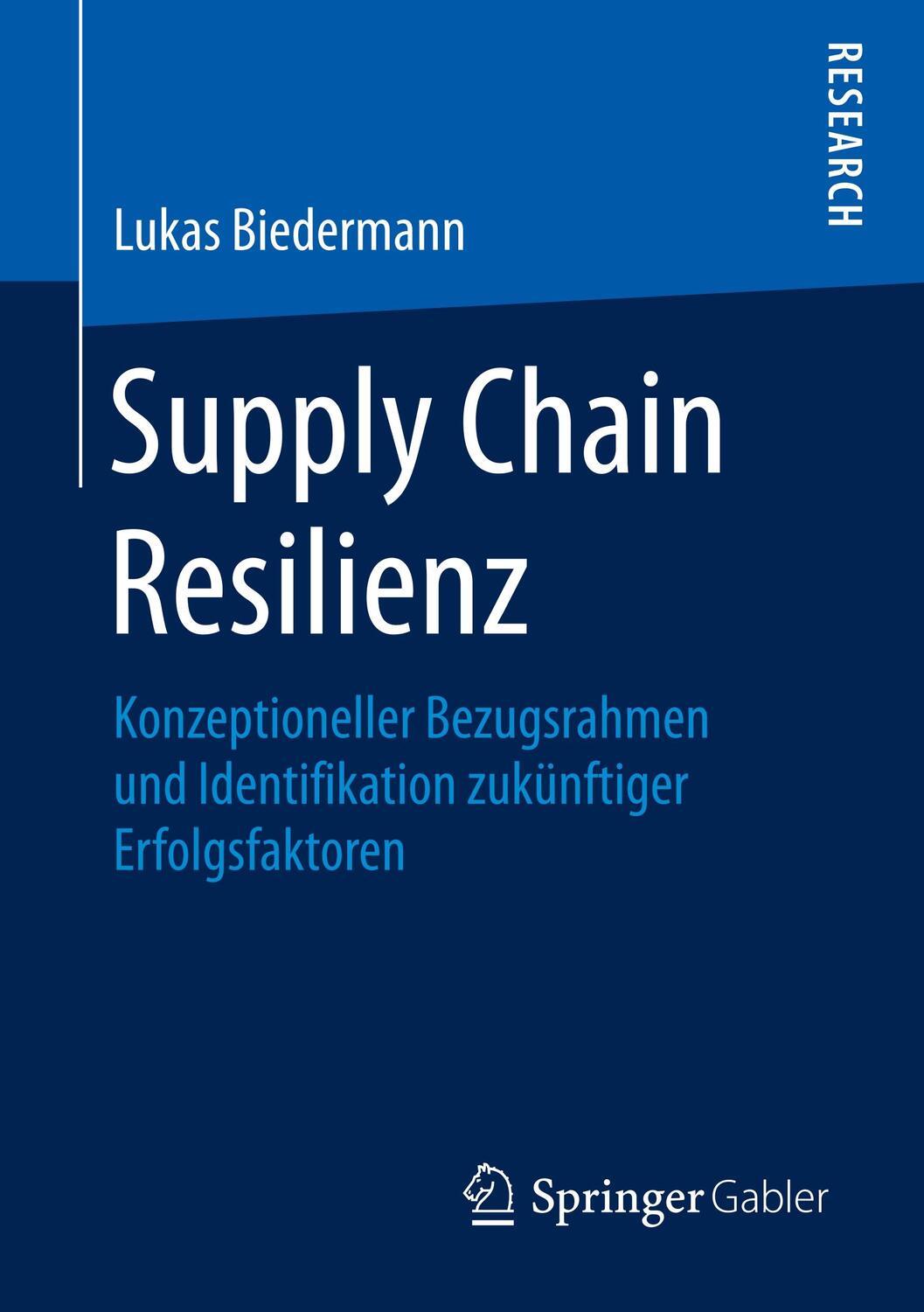 Cover: 9783658235154 | Supply Chain Resilienz | Lukas Biedermann | Taschenbuch | Paperback