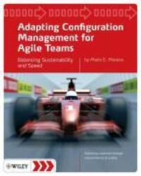 Cover: 9780470746639 | Adapting Configuration Management for Agile Teams | Mario E Moreira