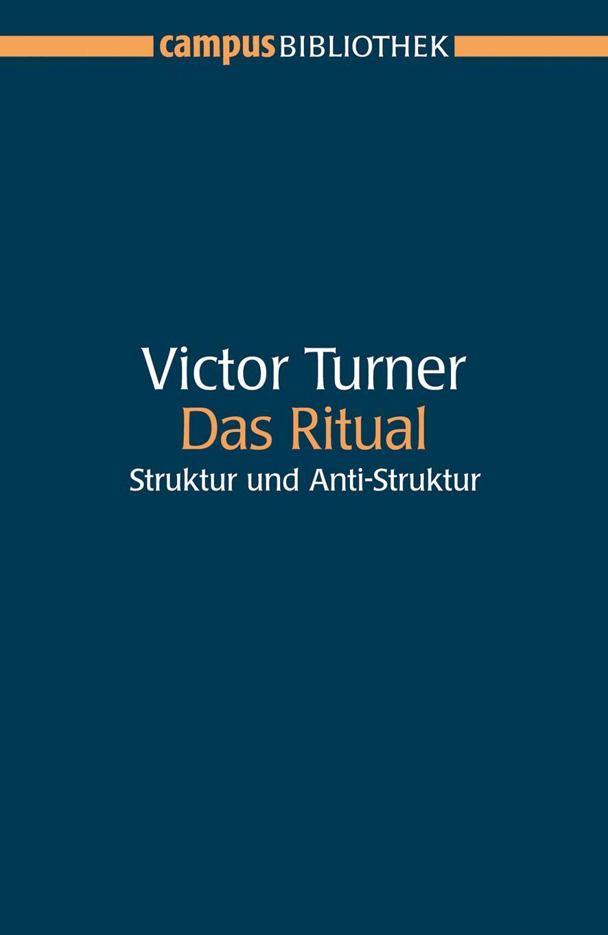 Cover: 9783593377629 | Das Ritual | Struktur und Anti-Struktur | Victor Turner | Taschenbuch