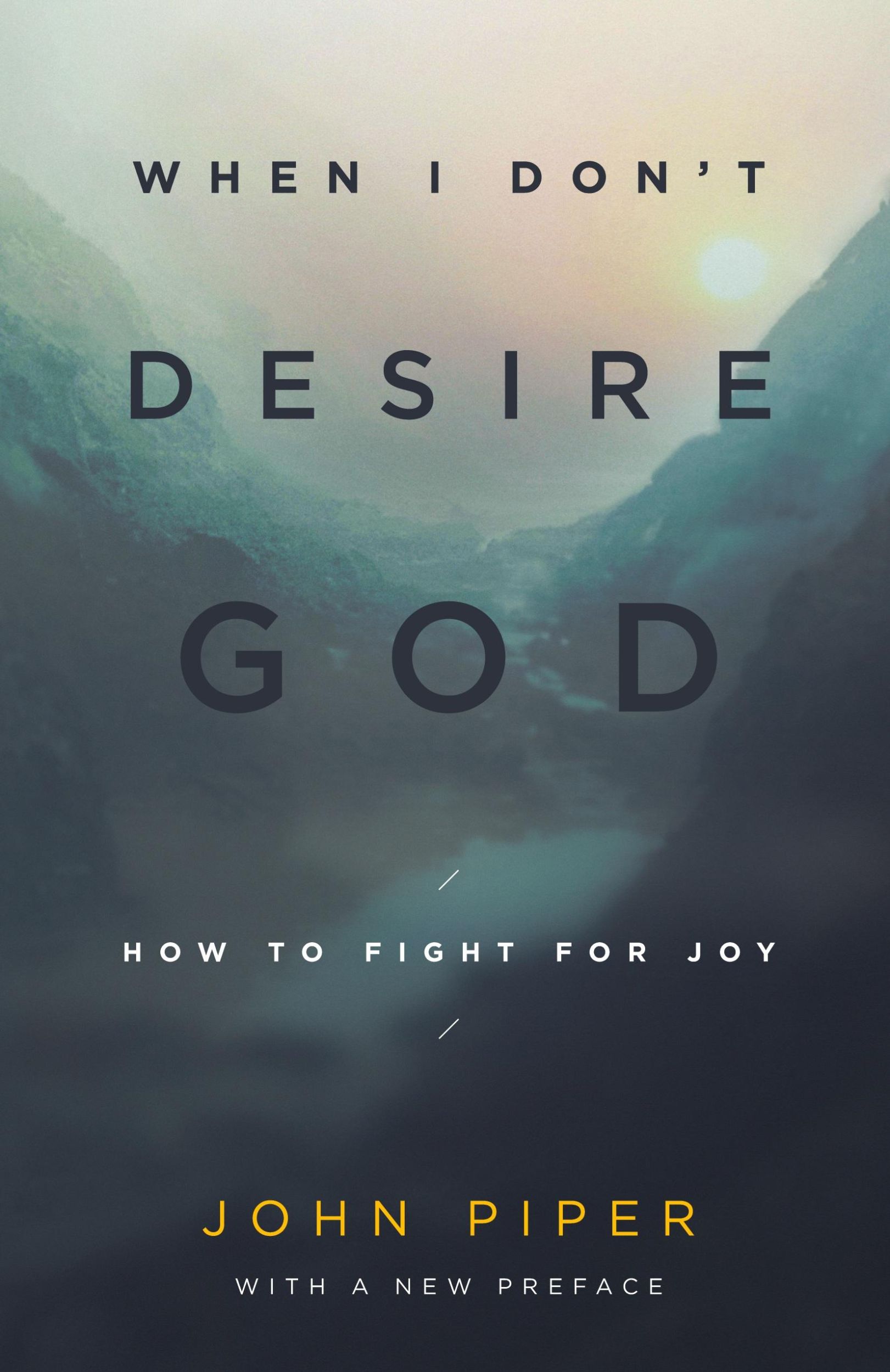 Cover: 9781433577390 | When I Don't Desire God | How to Fight for Joy | John Piper | Buch