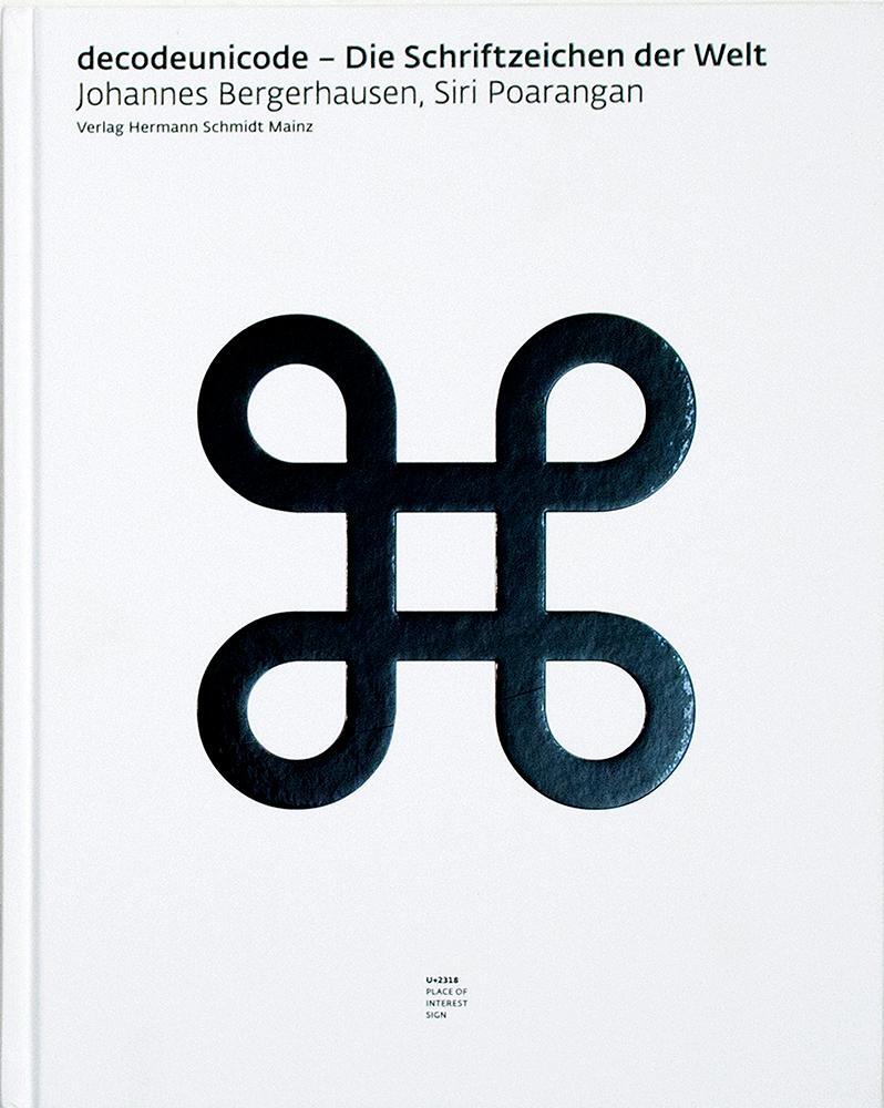 Cover: 9783874398138 | Decodeunicode | Die Schriftzeichen der Welt | Bergerhausen (u. a.)
