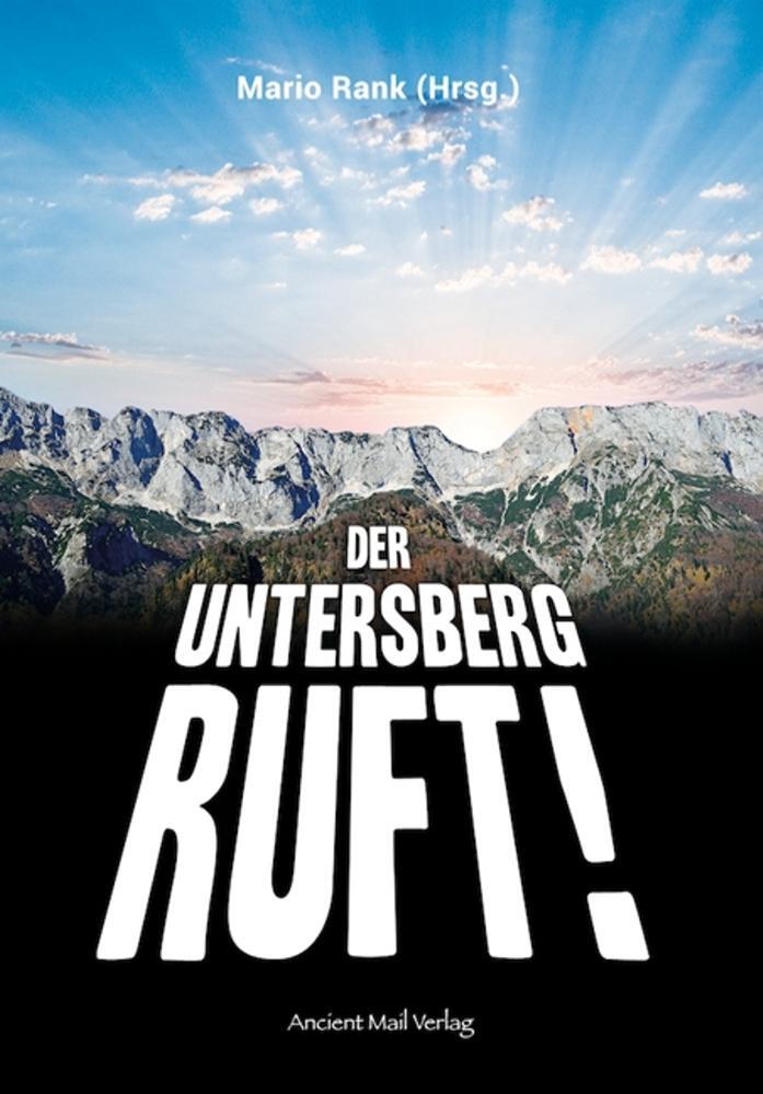 Cover: 9783956522567 | Der Untersberg ruft | Werner Betz (u. a.) | Taschenbuch | Deutsch
