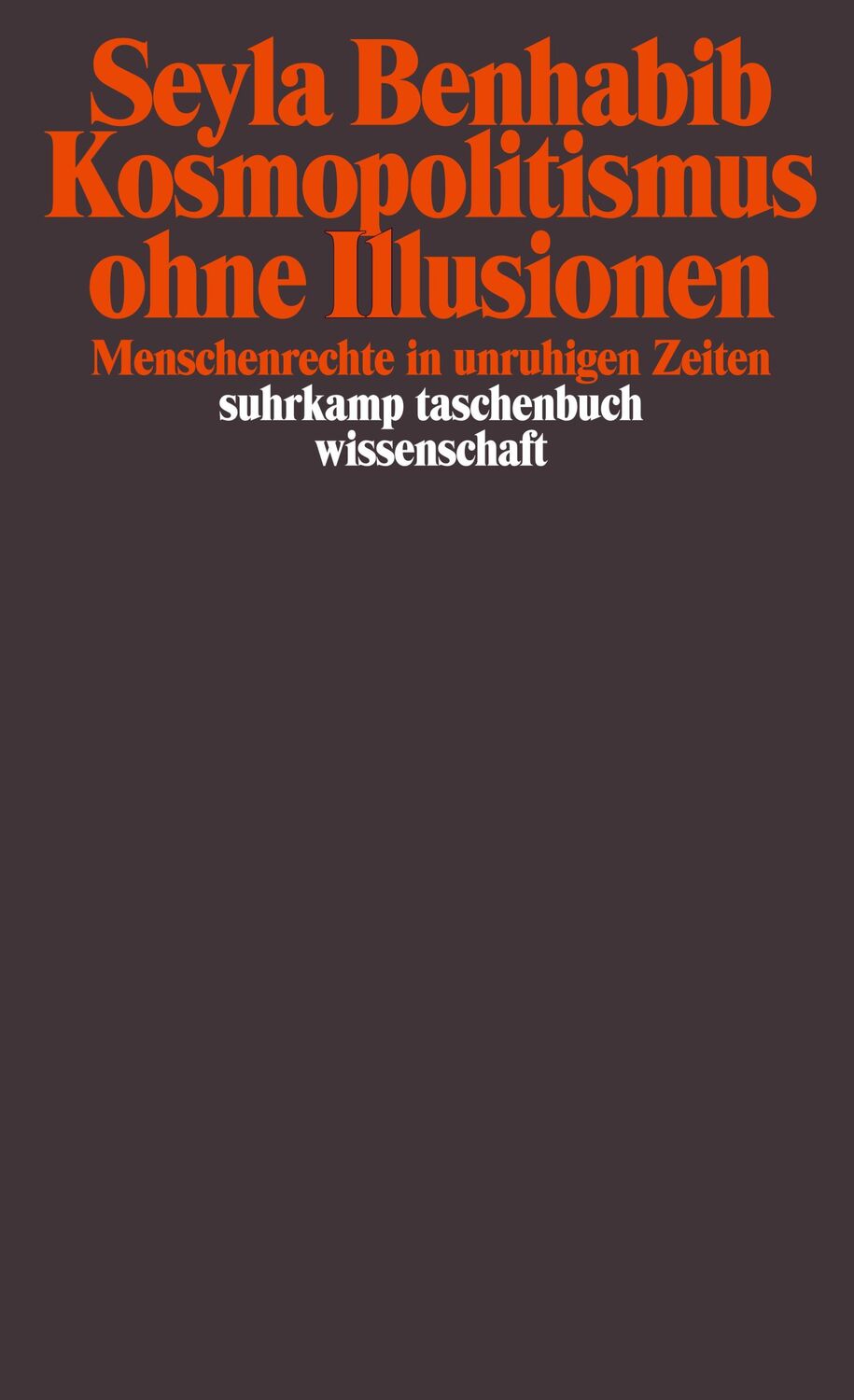 Cover: 9783518297650 | Kosmopolitismus ohne Illusionen | Menschenrechte in unruhigen Zeiten