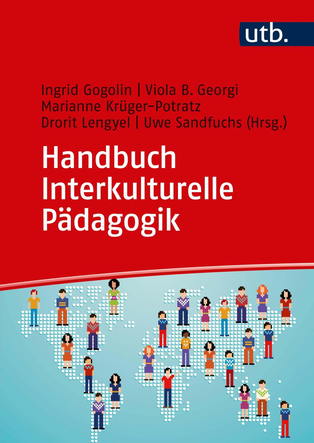 Cover: 9783825286972 | Handbuch Interkulturelle Pädagogik | Ingrid Gogolin (u. a.) | Buch