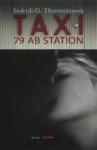Cover: 9783887472474 | Taxi 79 ab Station | Roman | Indridi G Thorsteinsson | Buch | 128 S.