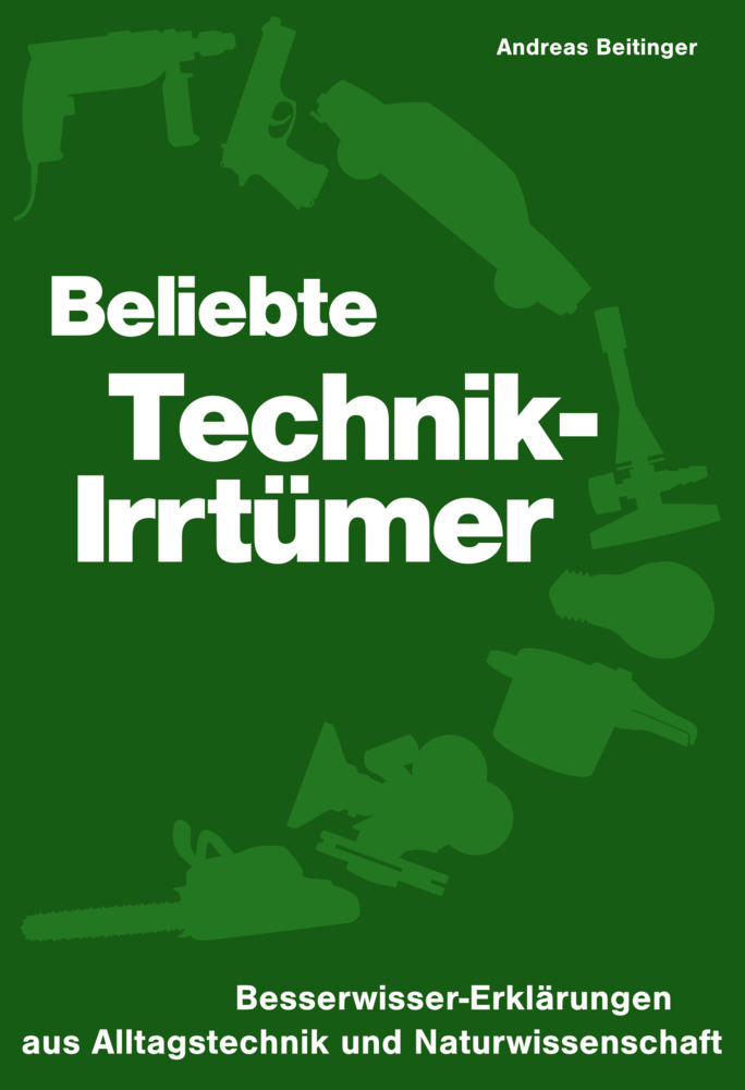 Cover: 9783985958344 | Beliebte Technik-Irrtümer | Andreas Beitinger | Taschenbuch | 172 S.