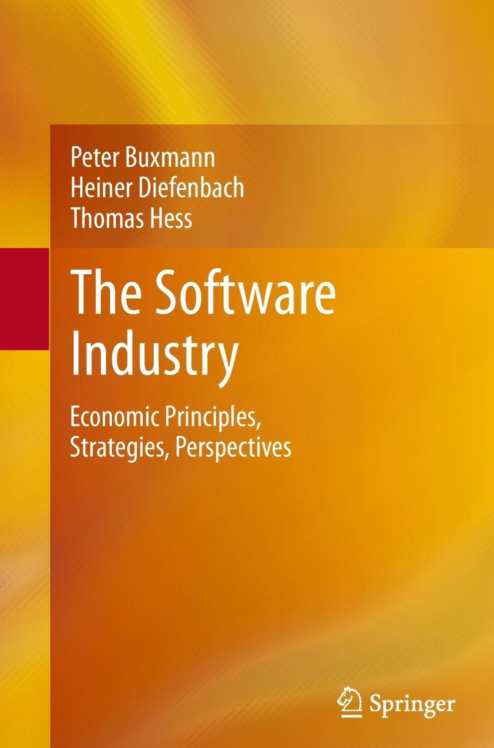 Cover: 9783642429514 | The Software Industry | Economic Principles, Strategies, Perspectives