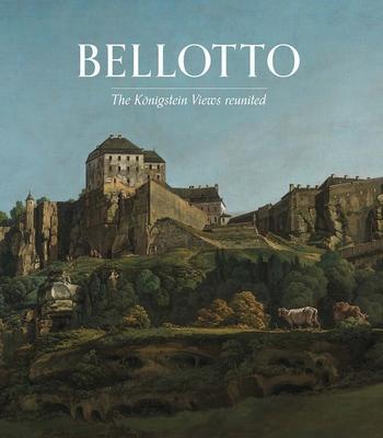 Cover: 9781857096743 | Bellotto | The Koenigstein Views Reunited | Letizia Treves | Buch