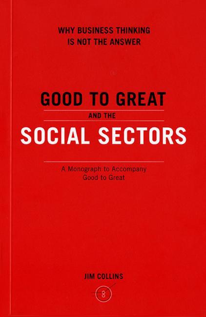 Cover: 9780977326402 | Good to Great and the Social Sectors | Jim Collins | Taschenbuch