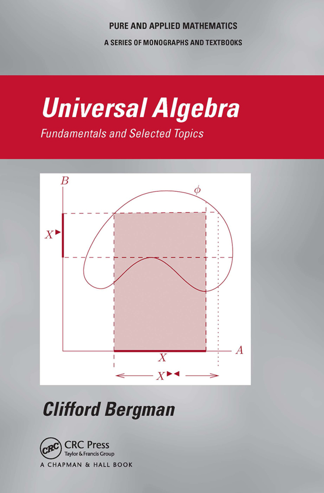 Cover: 9781032922188 | Universal Algebra | Fundamentals and Selected Topics | Bergman | Buch