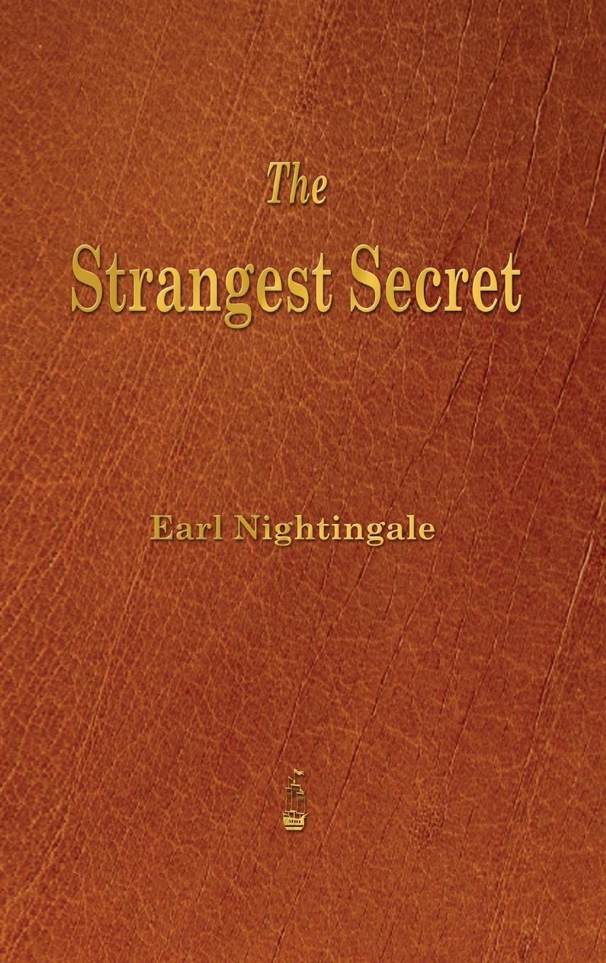 Cover: 9781603868020 | Strangest Secret | Earl Nightingale | Buch | Englisch | 2013