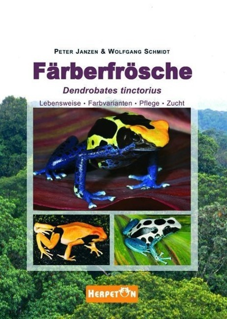 Cover: 9783936180350 | Färberfrösche | Lebensweise, Farbvarianten, Pflege und Zucht | Buch