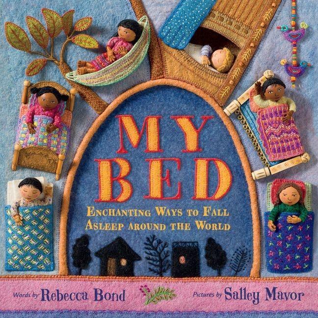 Cover: 9780544949065 | My Bed: Enchanting Ways to Fall Asleep Around the World | Rebecca Bond