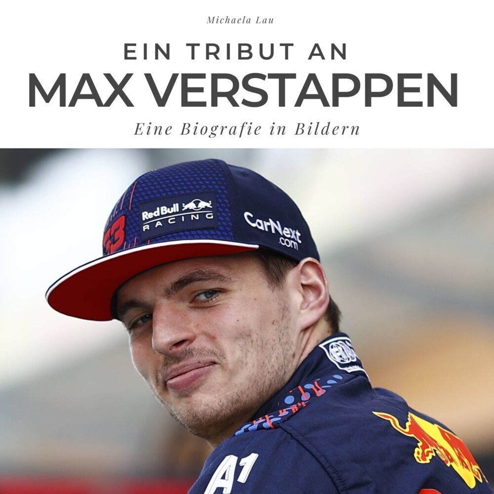 Cover: 9783750513600 | Ein Tribut an Max Verstappen | Eine Biografie in Bildern | Lau | Buch