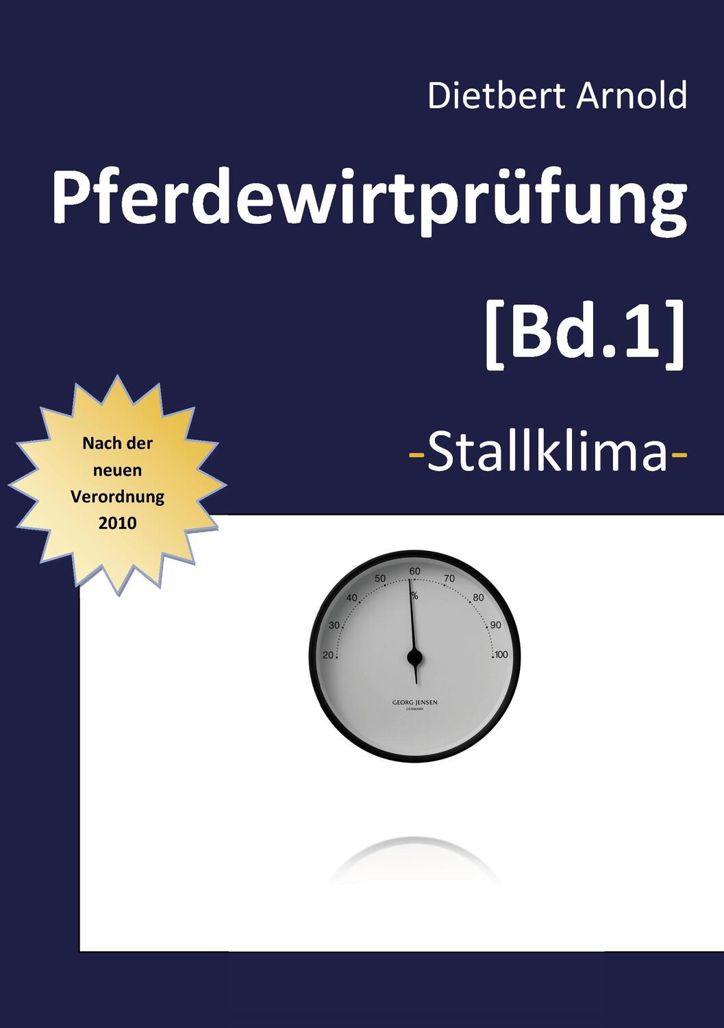 Cover: 9783837099607 | Pferdewirtprüfung [Bd.1]. Bd.1 | Bd. 1 Stallklima | Dietbert Arnold