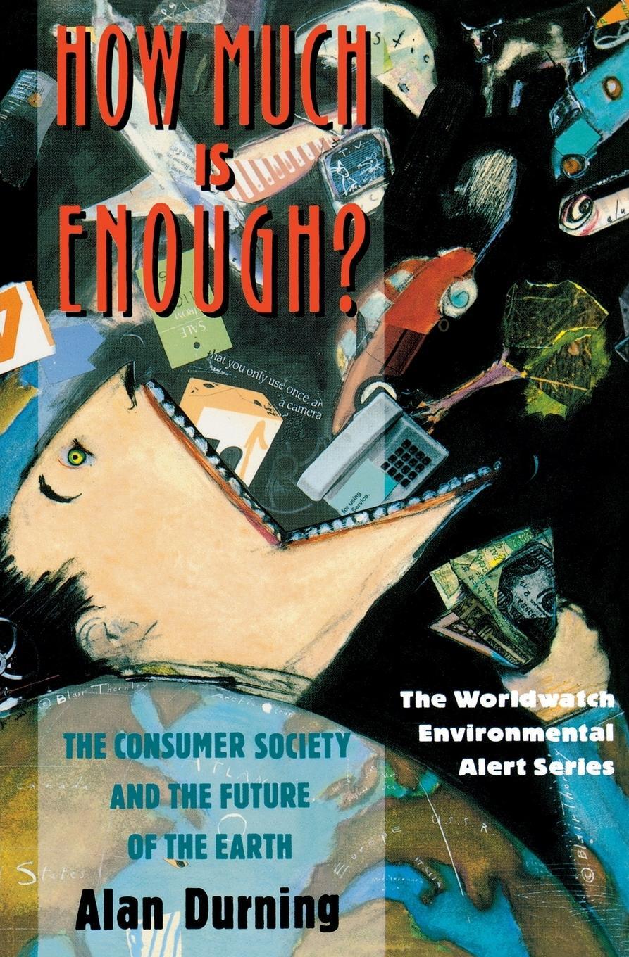 Cover: 9780393308914 | How Much Is Enough? | The Consumer Society and the Future of the Earth