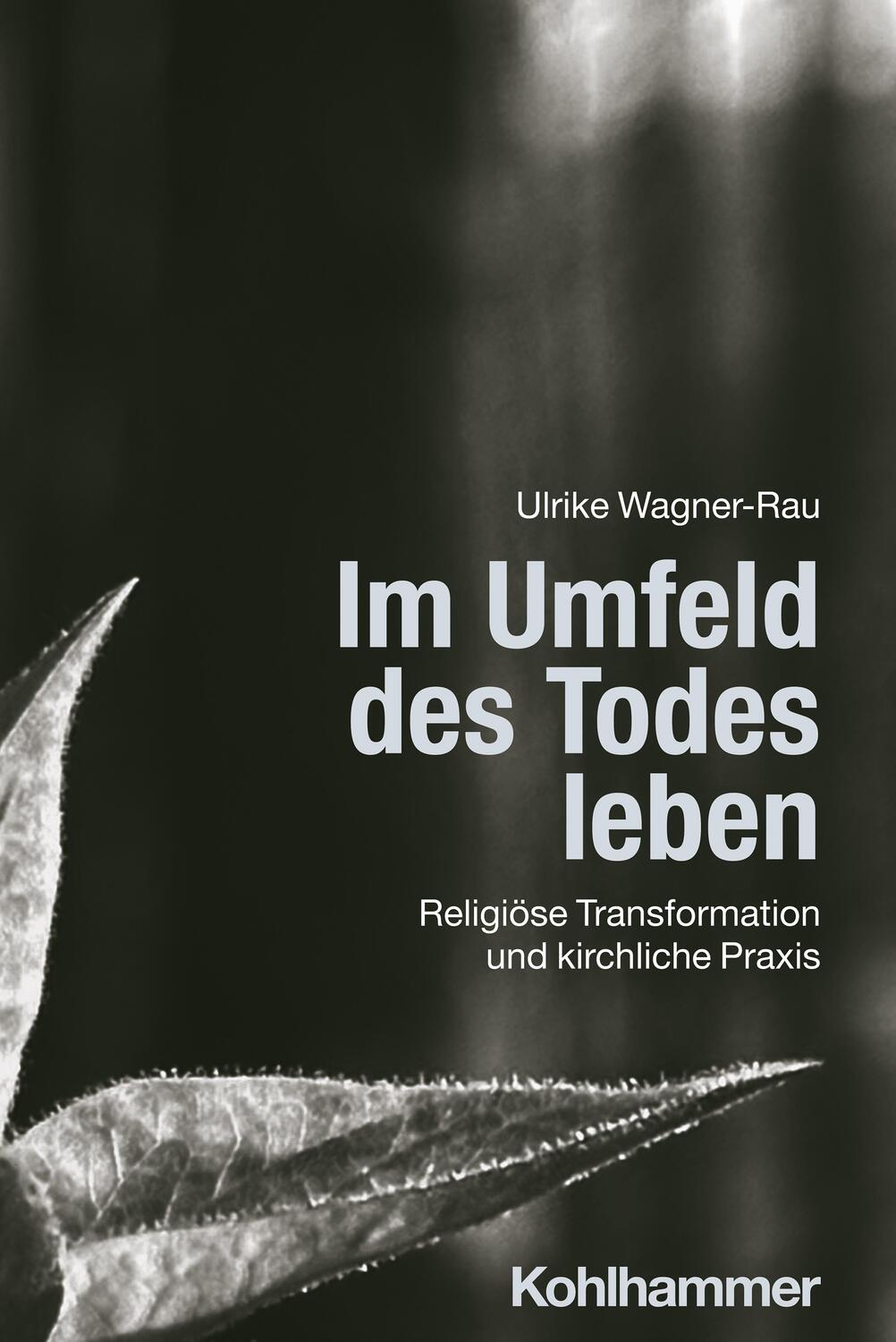 Cover: 9783170434165 | Im Umfeld des Todes leben | Ulrike Wagner-Rau | Taschenbuch | 246 S.