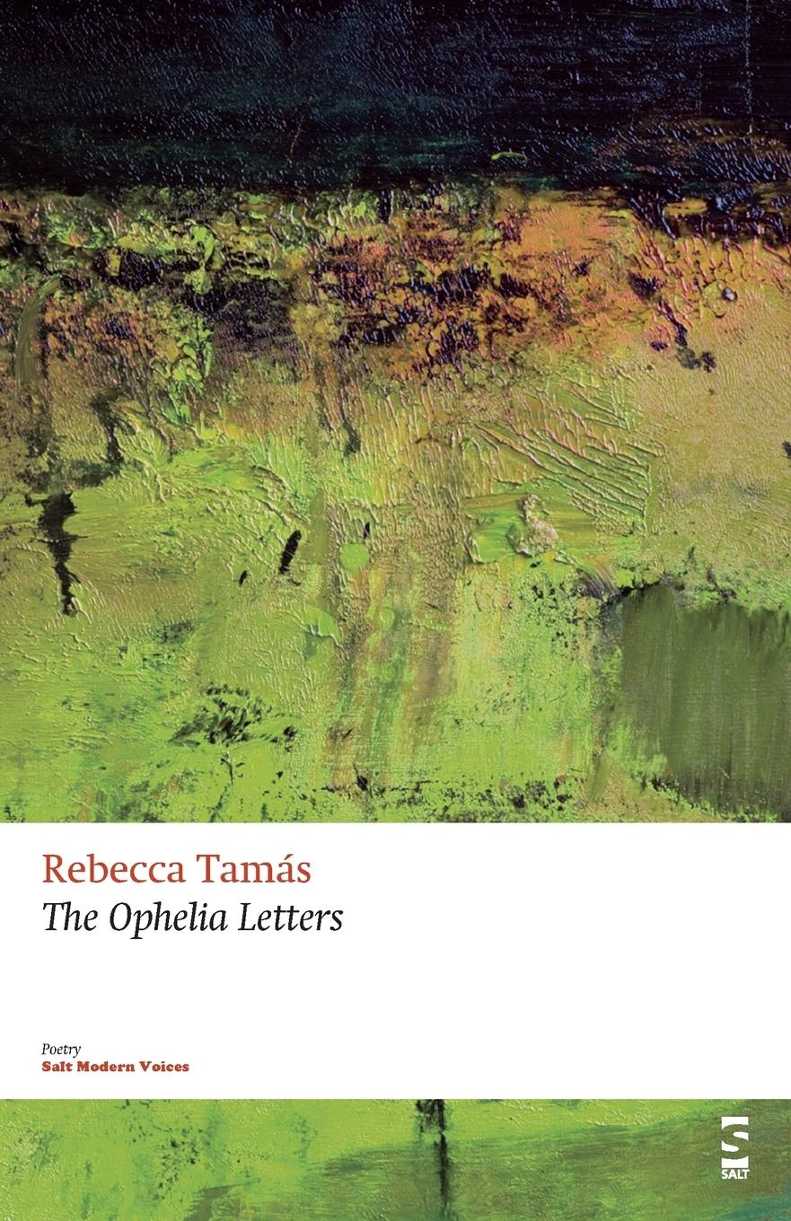 Cover: 9781844719525 | The Ophelia Letters | Rebecca Tamas | Taschenbuch | Paperback | 2013