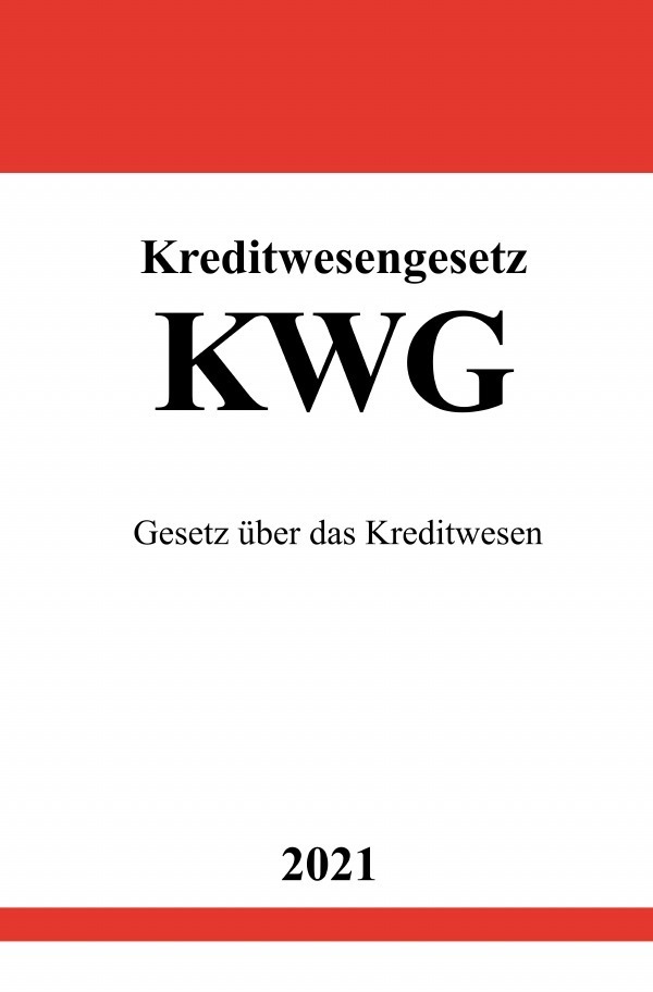 Cover: 9783754924662 | Kreditwesengesetz (KWG) | Gesetz über das Kreditwesen | Ronny Studier