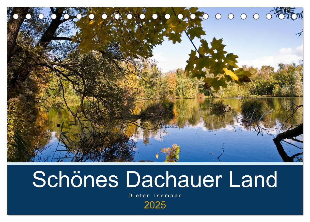Cover: 9783435380442 | Schönes Dachauer Land (Tischkalender 2025 DIN A5 quer), CALVENDO...