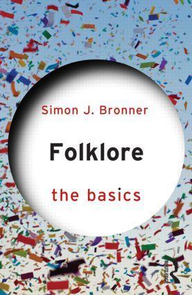 Cover: 9781138774957 | Folklore: The Basics | Simon J. Bronner | Taschenbuch | The Basics