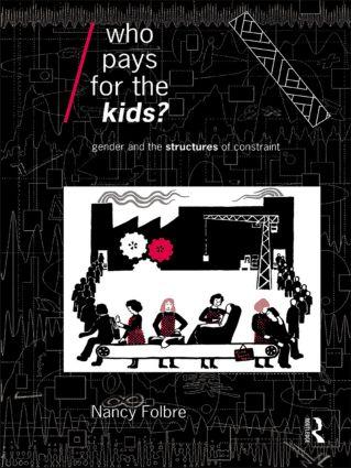 Cover: 9780415075657 | Who Pays for the Kids? | Gender and the Structures of Constraint