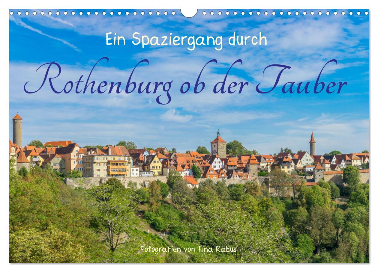 Cover: 9783383988066 | Ein Spaziergang durch Rothenburg ob der Tauber (Wandkalender 2025...