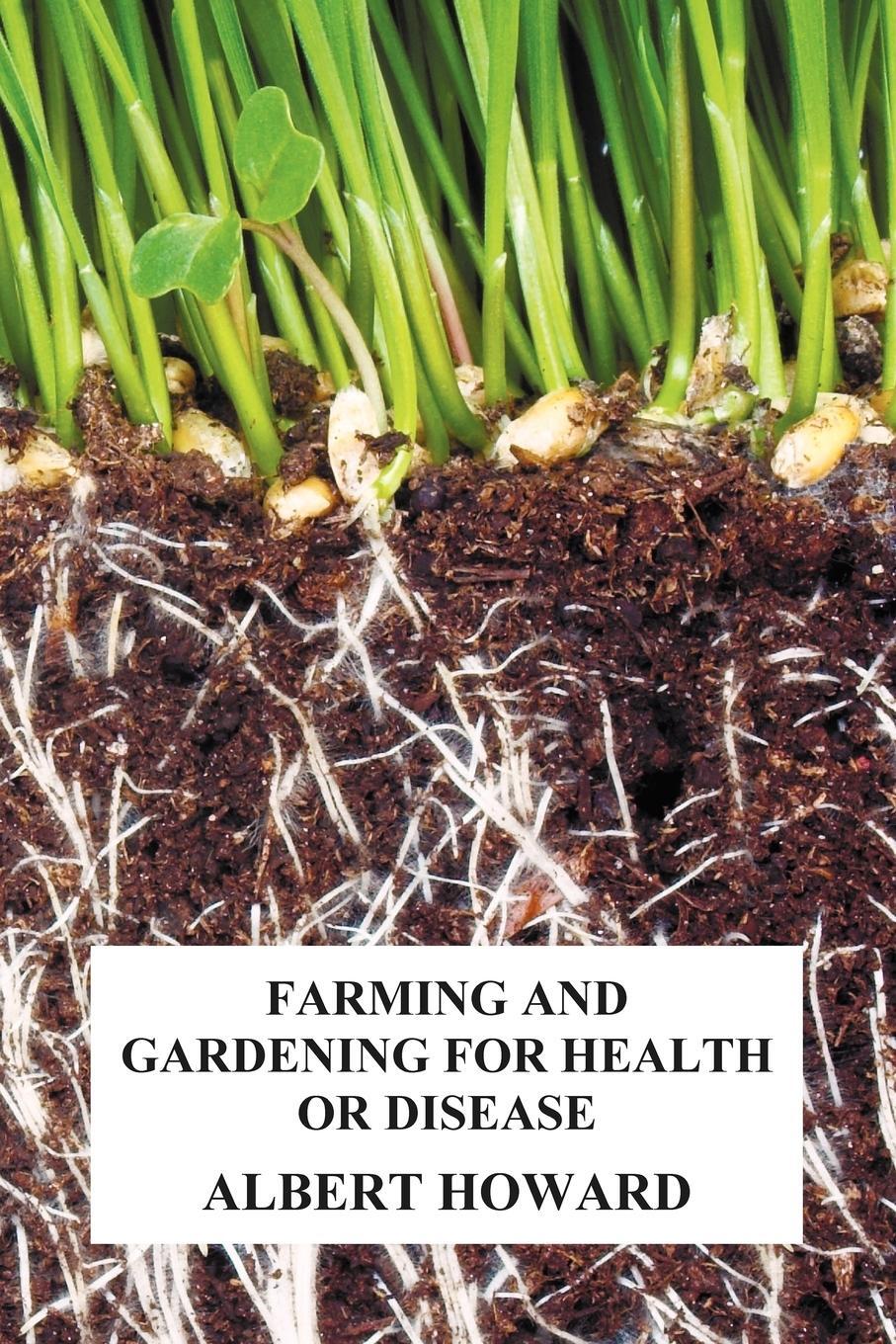 Cover: 9781849025218 | Farming and Gardening for Health or Disease | Albert Howard | Buch