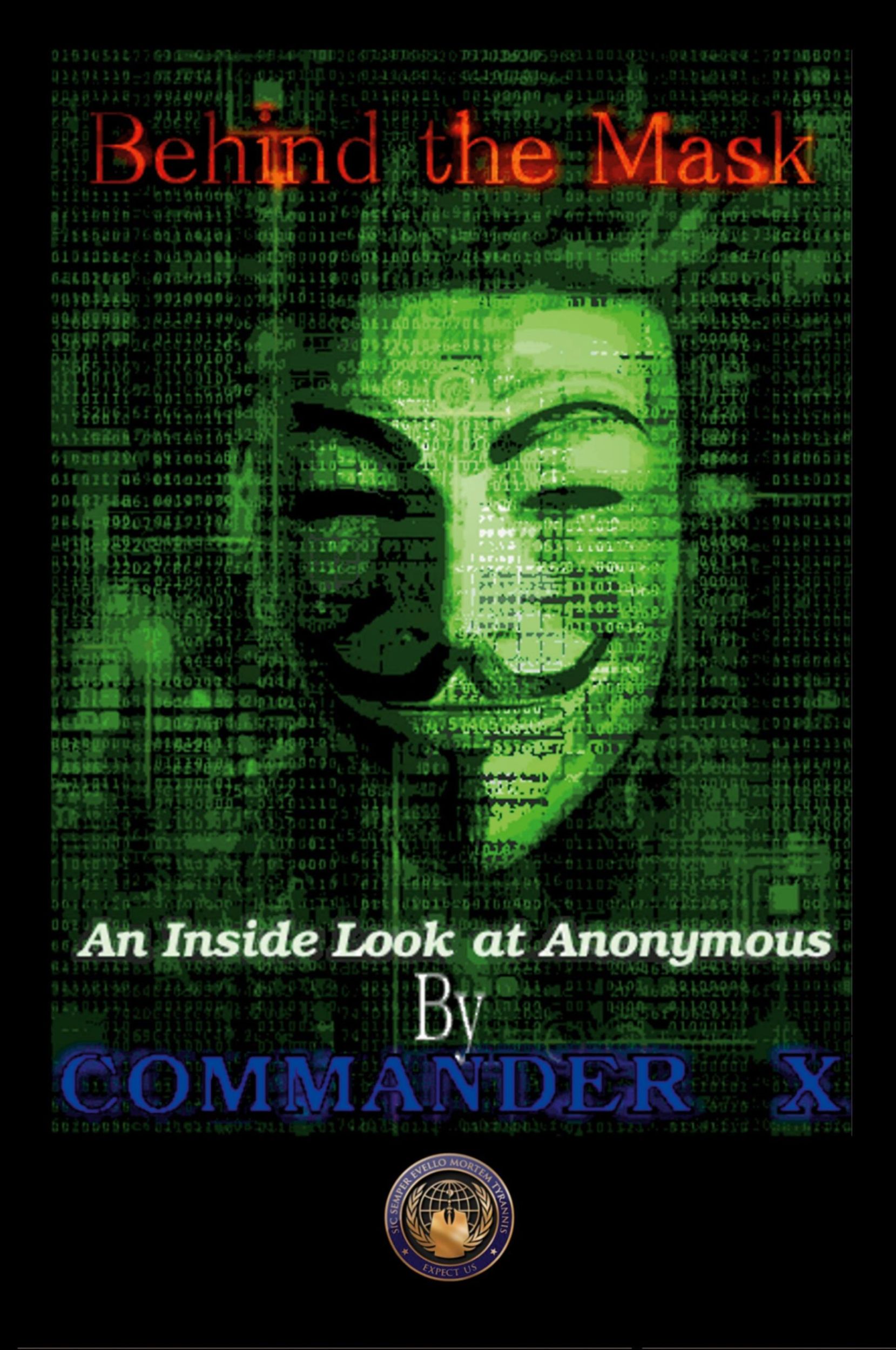 Cover: 9781365484063 | Behind The Mask | An Inside Look At Anonymous | Commander X | Buch